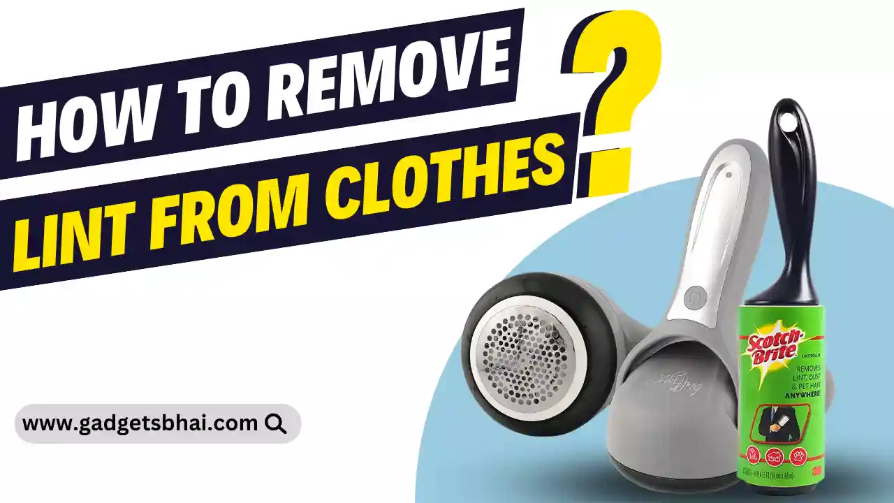 How To Remove Lint From Clothes