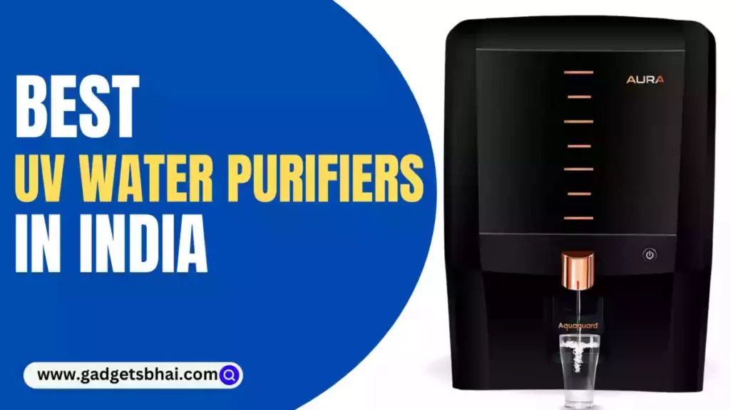 Best UV Water Purifiers in India