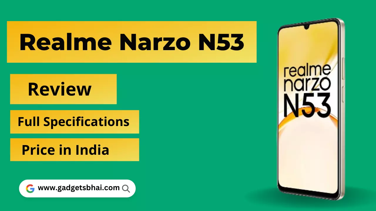 Realme Narzo N53 Review